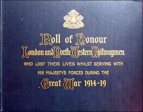 Roll of Honour London and North Western Railwaymen Great War 1914-19